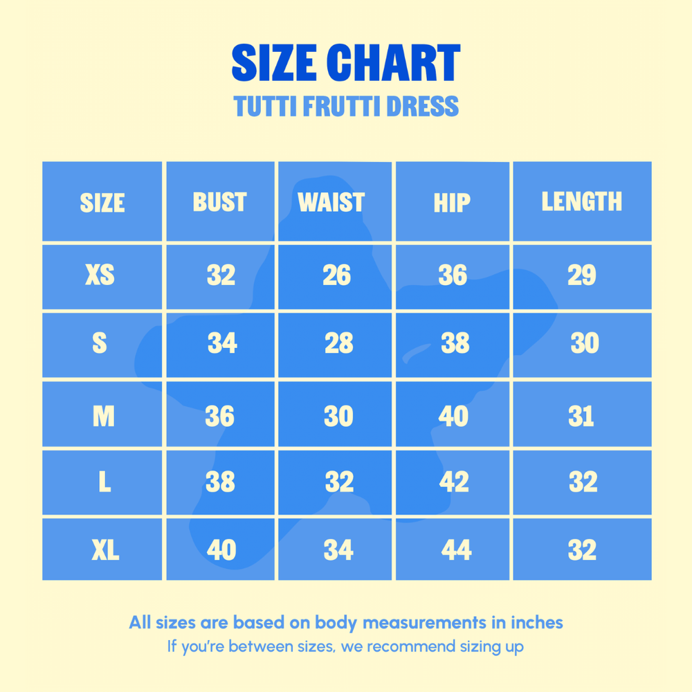 Size Chart for Tutti Frutti Dress